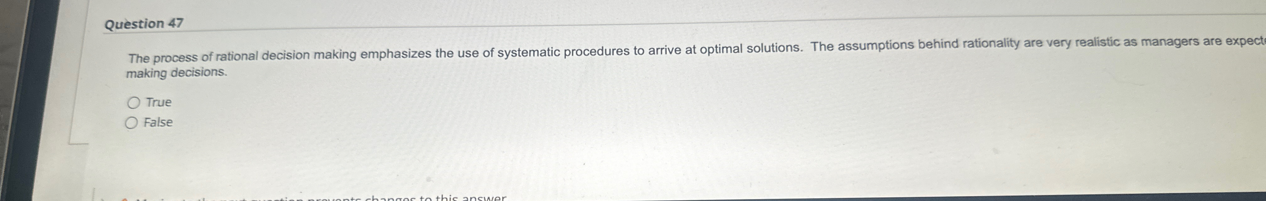 Solved Question 47 ﻿making Decisions.TrueFalse | Chegg.com