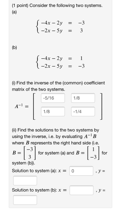 Solved (1 Point) Consider The Following Two Systems. (a) | Chegg.com