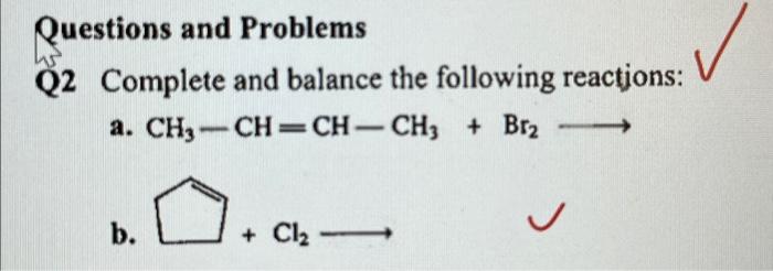 Solved Questions and Problems Q2 Complete and balance the | Chegg.com