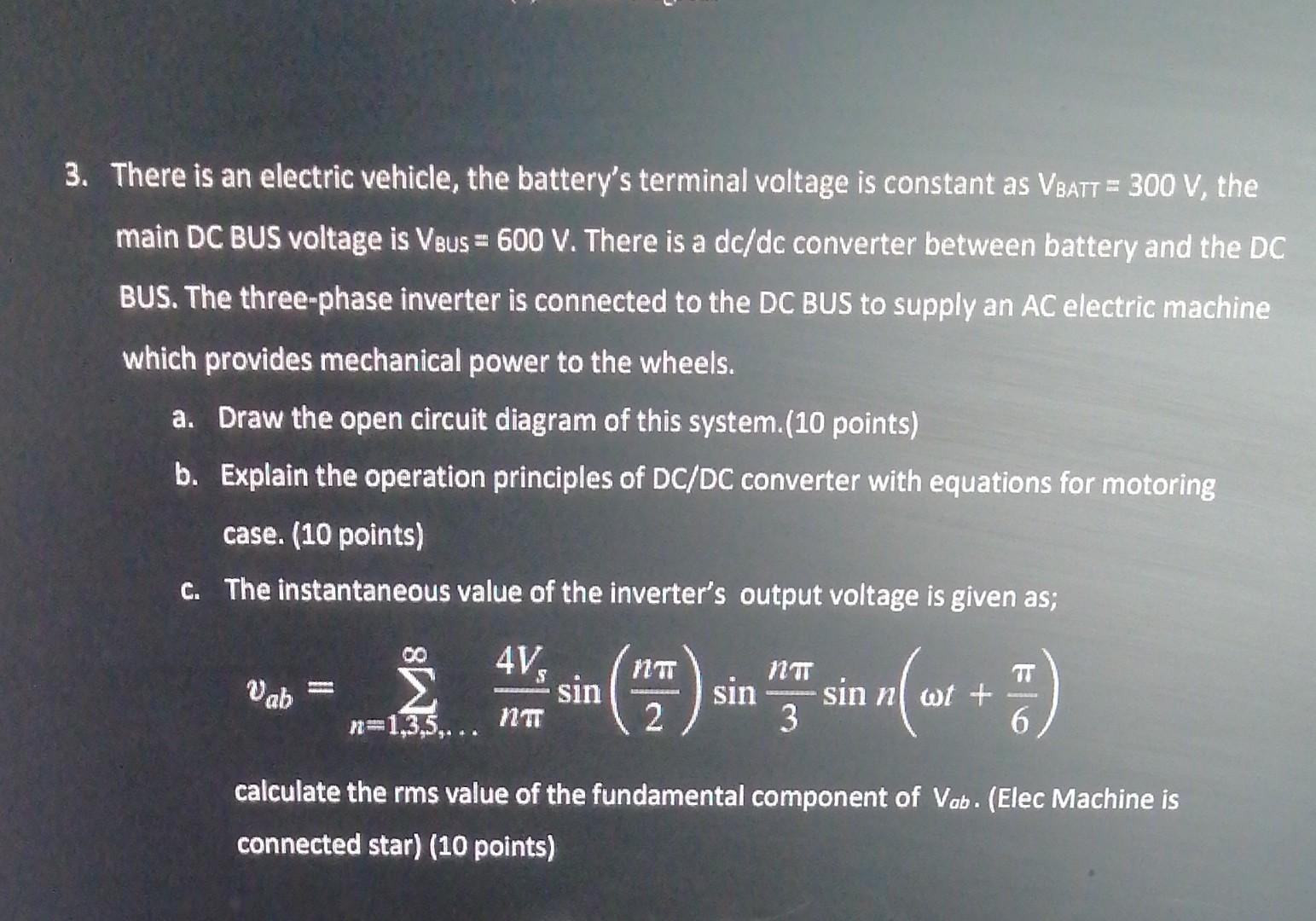 Solved 3. There Is An Electric Vehicle, The Battery's | Chegg.com