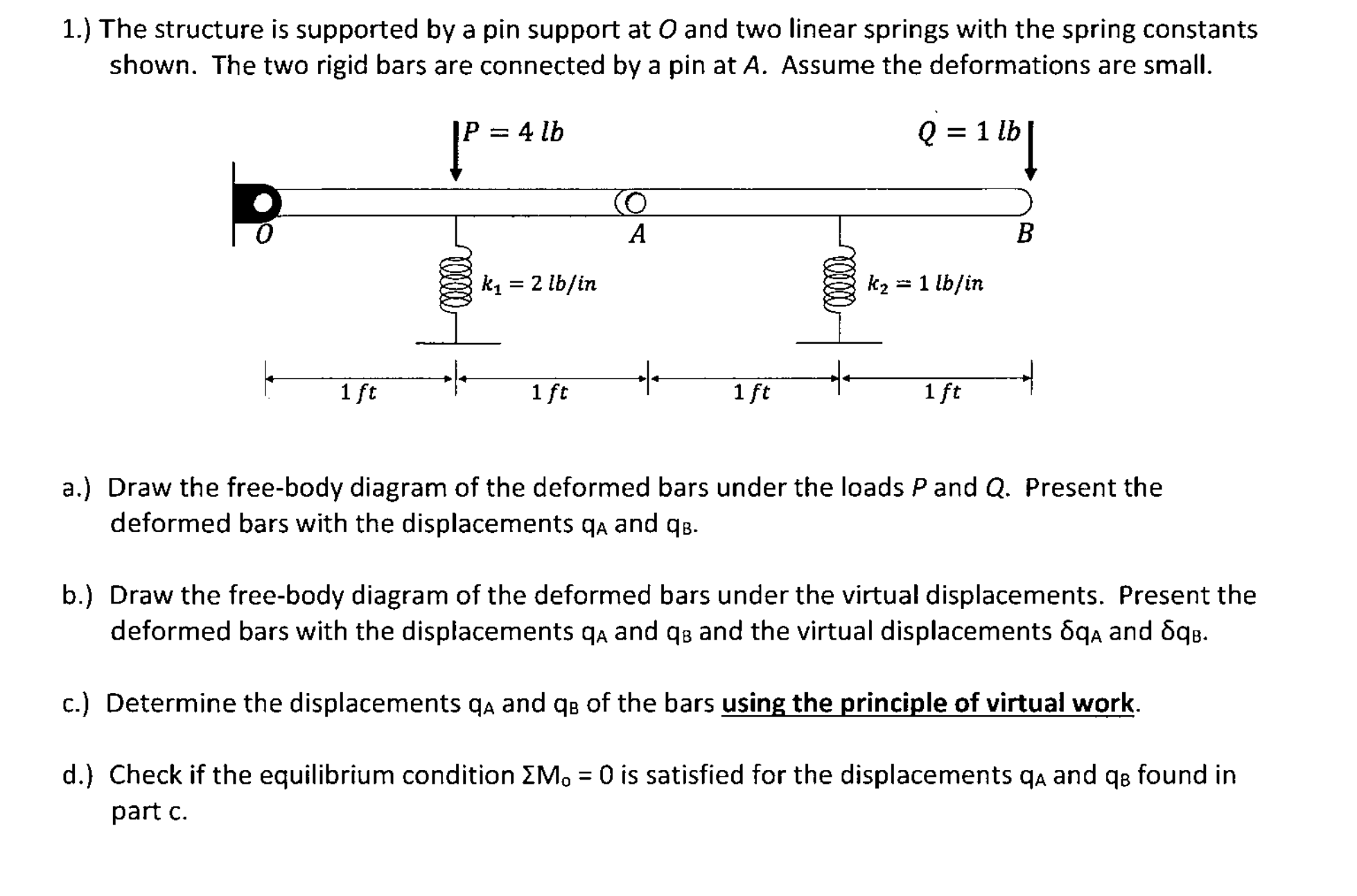 Solved 1.O ﻿and two linear springs with the spring | Chegg.com