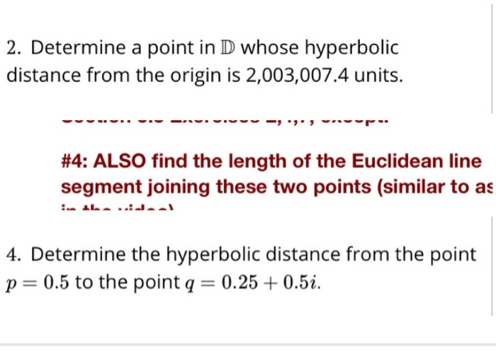 Solved 2. Determine a point in D whose hyperbolic distance | Chegg.com