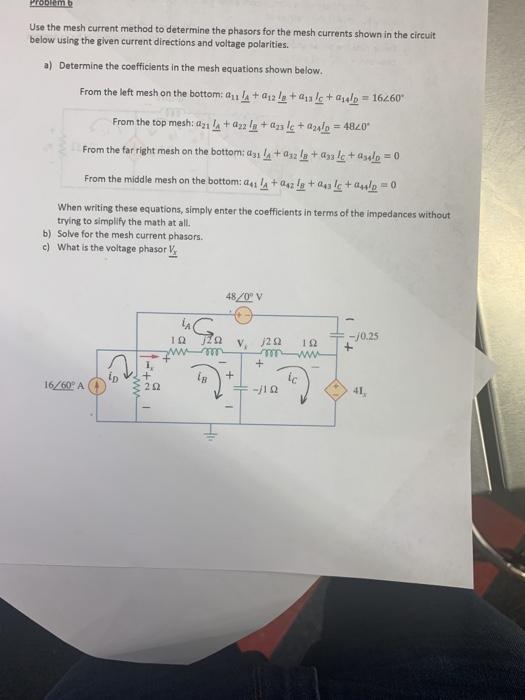 Solved Problem Use the mesh current method to determine the | Chegg.com