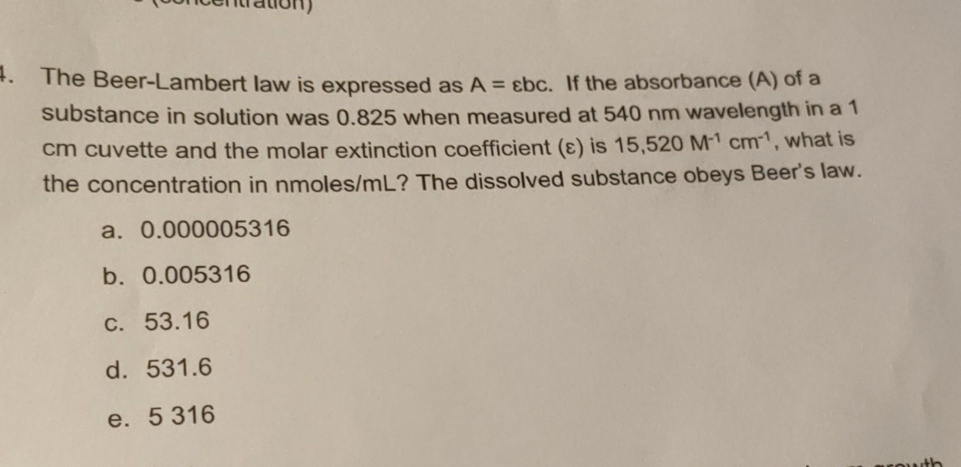 Solved The BeerLambert law is expressed as A=εbc. If the
