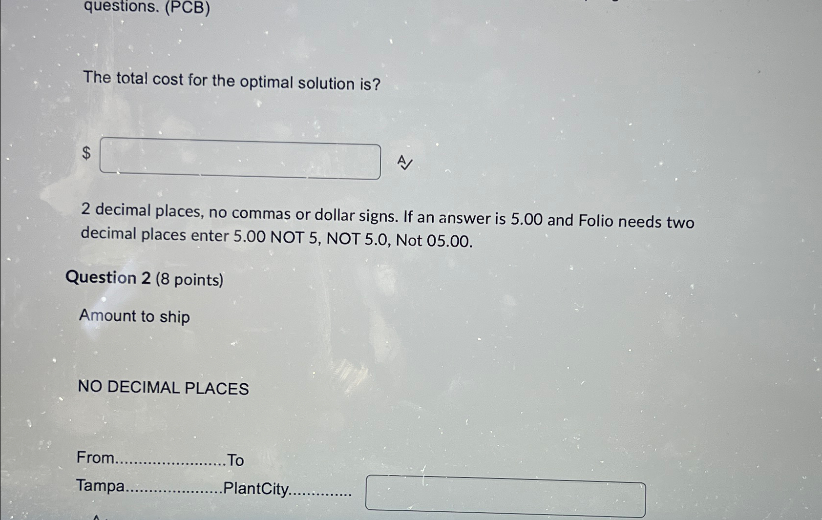 Solved questions. (PCB)The total cost for the optimal | Chegg.com