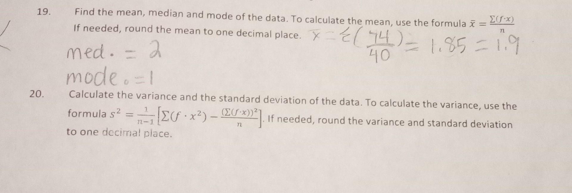 Solved Find the mean, median and mode of the data. To | Chegg.com