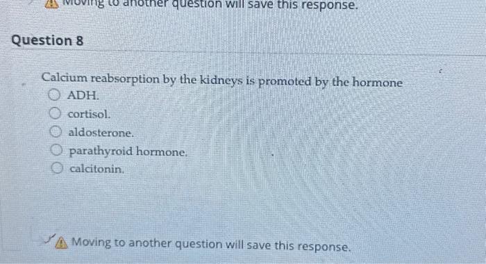 Solved Calcium reabsorption by the kidneys is promoted by | Chegg.com