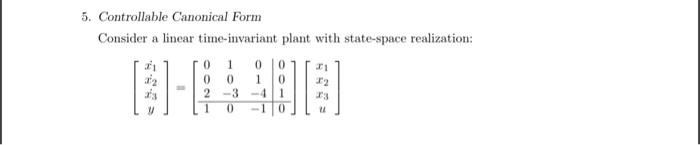 5. Controllable Canonical Form Consider a linear | Chegg.com