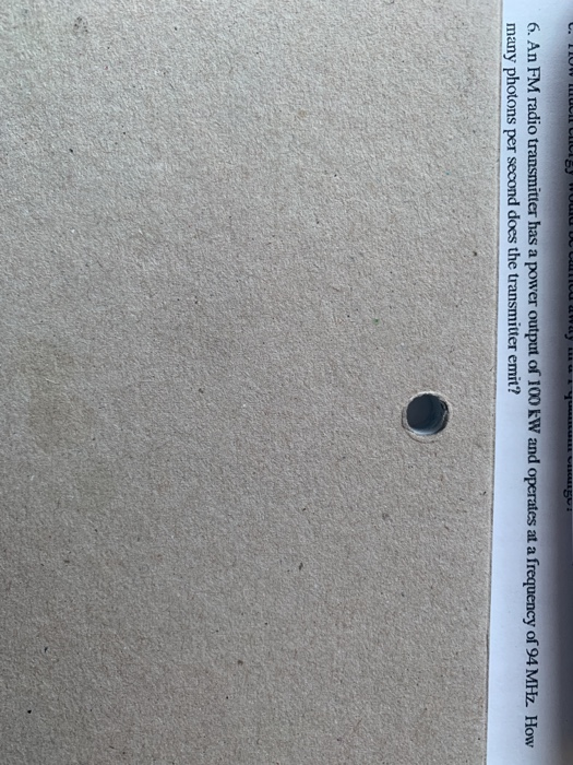 Solved ay 6. An FM radio transmitter has a power output of