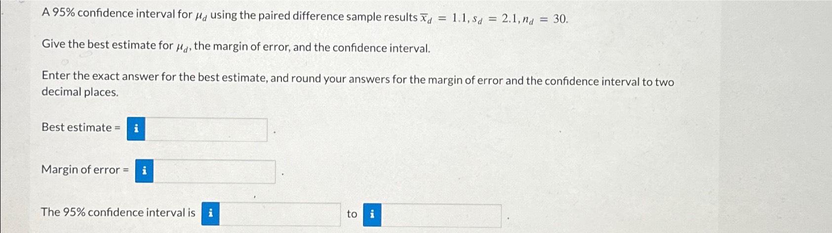 Solved A 95% ﻿confidence interval for μd ﻿using the paired | Chegg.com