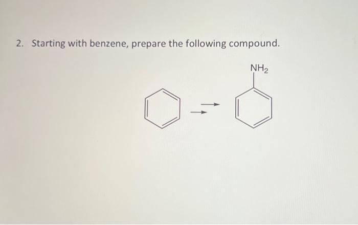 Solved 2. Starting With Benzene, Prepare The Following | Chegg.com