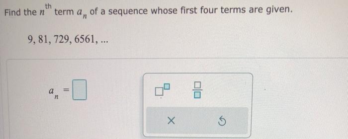 Solved th Find the n term a, of a sequence whose first four | Chegg.com