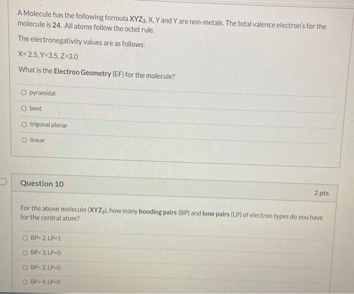 Solved A Molecule Has The Following Formula Xyz2 X Y And Y Chegg Com