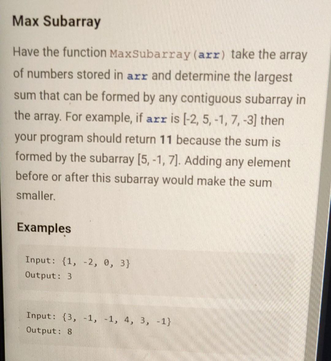 Solved Max Subarray Have The Function MaxSubarray(arr) Take | Chegg.com