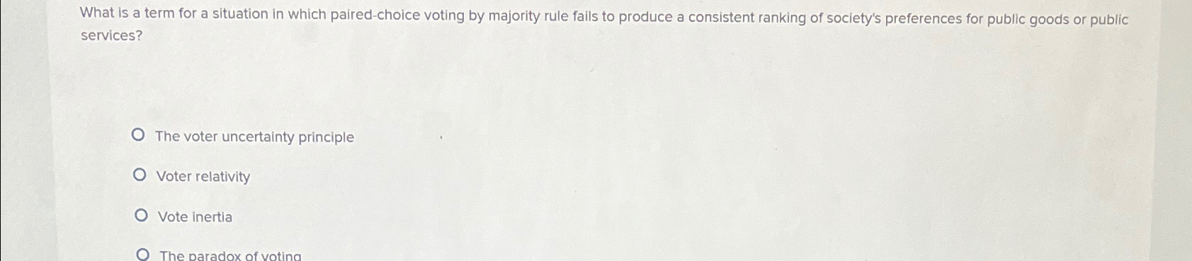 Solved What is a term for a situation in which paired-choice | Chegg.com