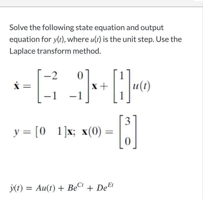Solved Solve the following state equation and output | Chegg.com