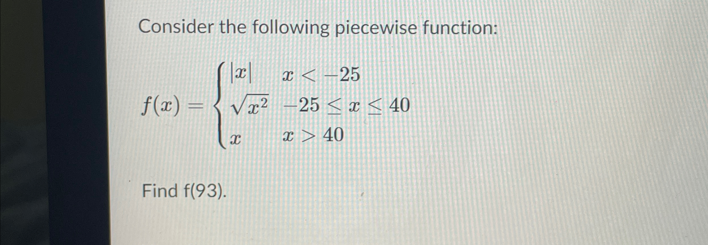 Solved Consider the following piecewise | Chegg.com