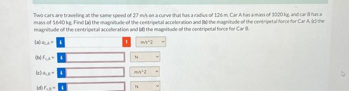 Solved Two Cars Are Traveling At The Same Speed Of 27 M S On Chegg