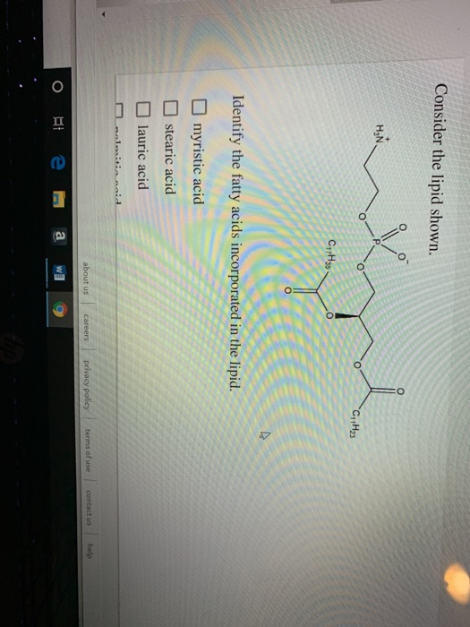 Solved Consider the lipid shown. 0 - C H₂3 YO $ 6 O Identify | Chegg.com