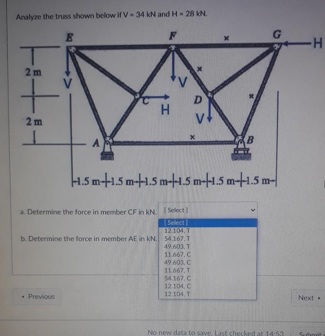 Solved Analyze the truss shown below if V - 34 kN and H - 28 | Chegg.com