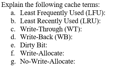 Solved Explain the following cache terms:a. ﻿Least | Chegg.com