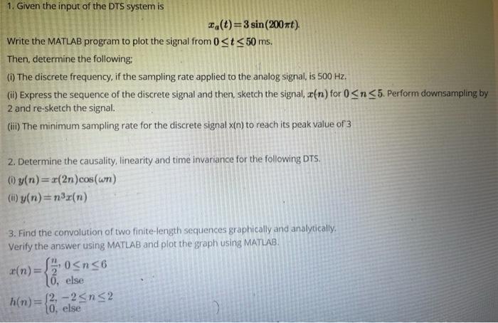 Solved 1. Given the input of the DTS system is a(t)=3 | Chegg.com