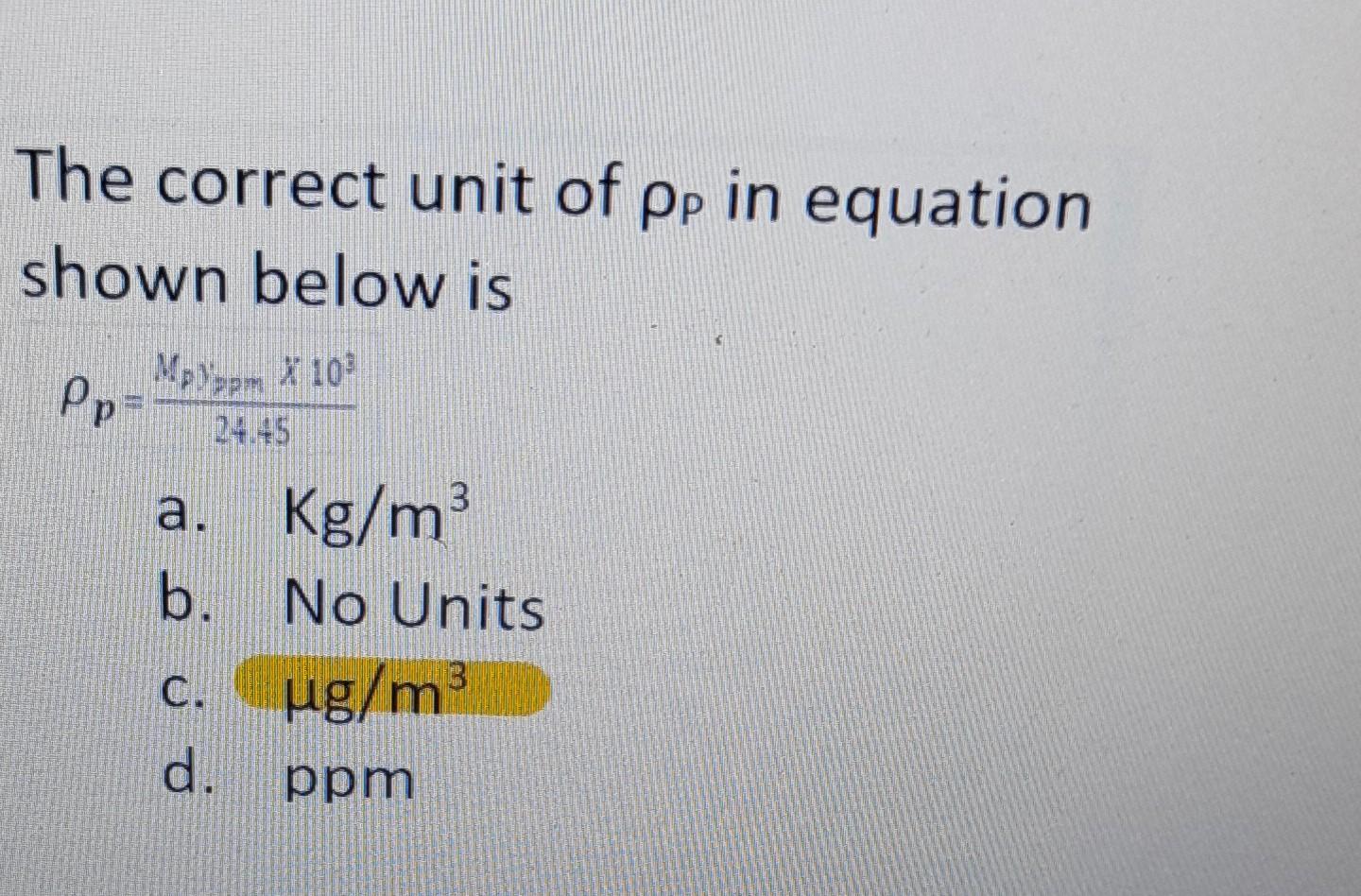 Solved The Correct Unit Of ρp In Equation Shown Below Is 1566