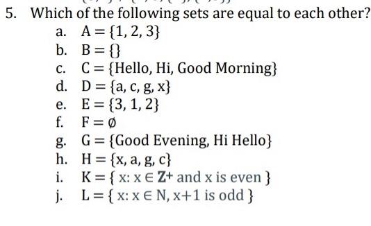 Solved 5 Which Of The Following Sets Are Equal To Each O Chegg Com