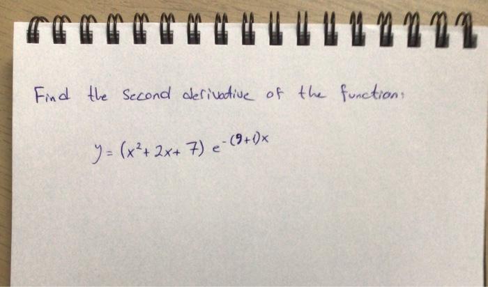 Solved Find the second derivative of the function, | Chegg.com