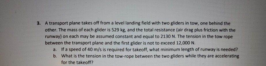 Solved 3. A transport plane takes off from a level landing | Chegg.com