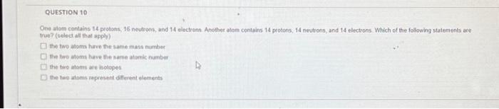 Solved One atom contains 14 peotons, 16 neutroes, and 14 | Chegg.com