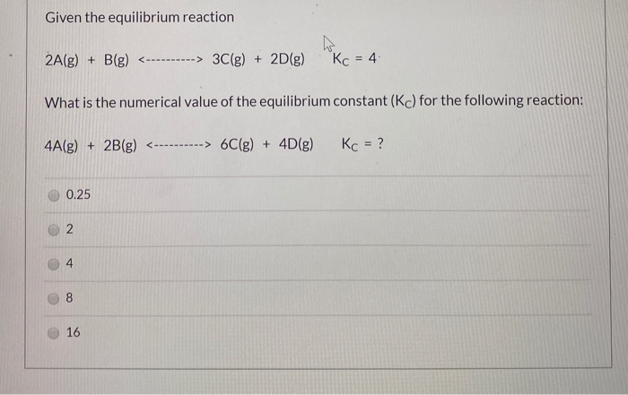 Solved Given The Equilibrium Reaction 2a G B G 3c G Chegg Com