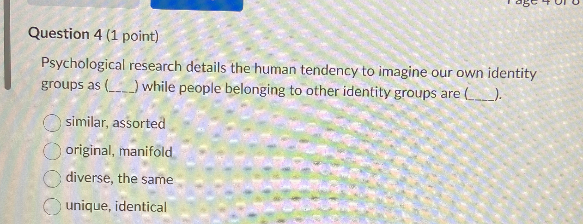 Solved Question 4 (1 ﻿point)Psychological research details | Chegg.com