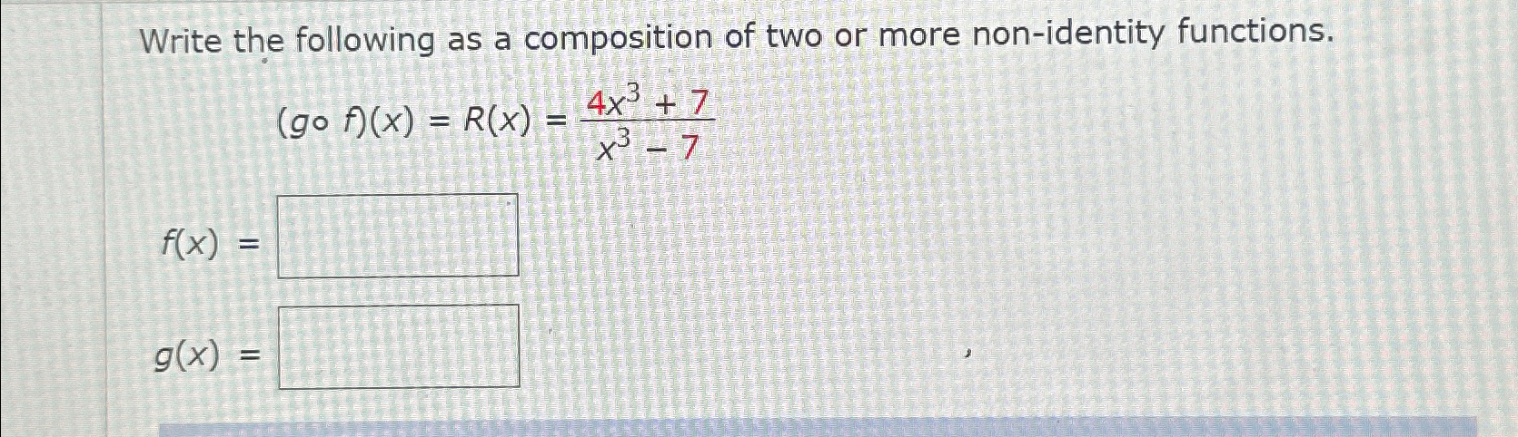 Solved Write the following as a composition of two or more | Chegg.com