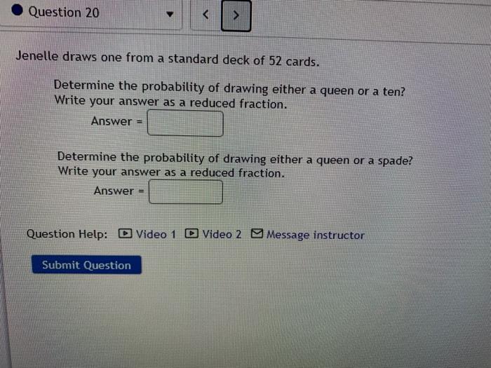 Solved Question 20 > Jenelle draws one from a standard deck