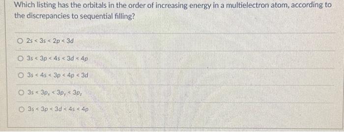 Solved Which Listing Has The Orbitals In The Order Of | Chegg.com