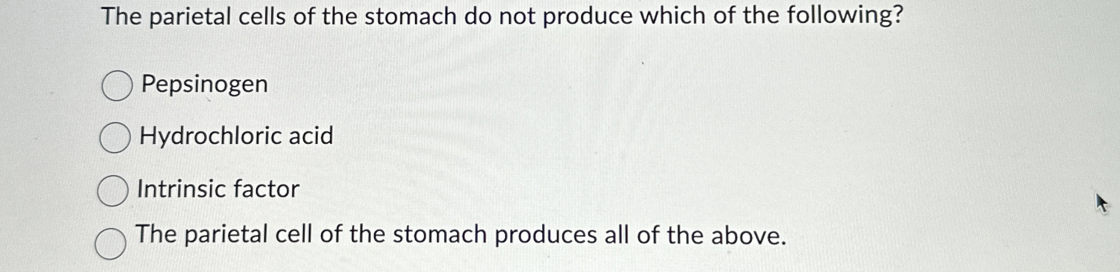 Solved The Parietal Cells Of The Stomach Do Not Produce 