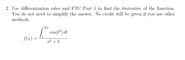 Solved 2. Use differentiation rules and FTC Part 1 to find | Chegg.com