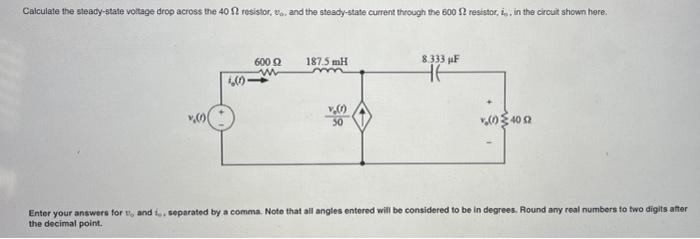 Solved Calculate the steady-state voltage drop across the | Chegg.com