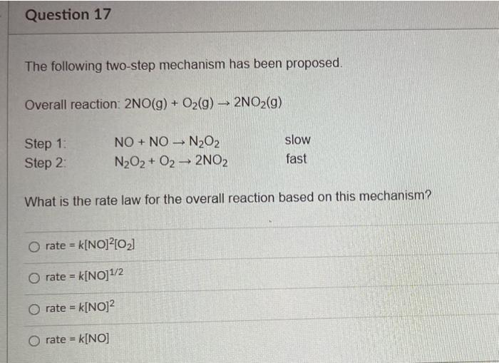 Solved Question 17 The following two-step mechanism has been