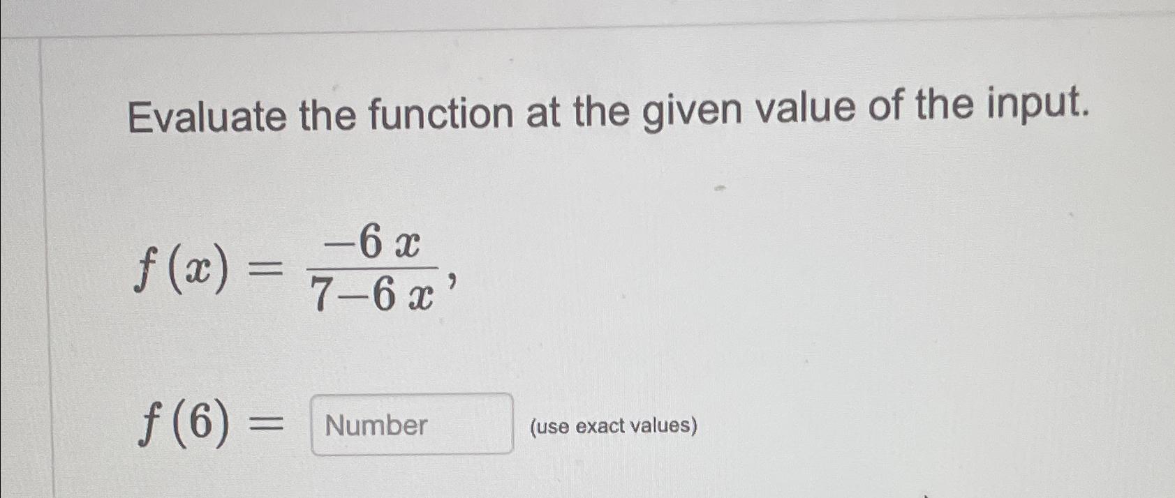 Solved Evaluate the function at the given value of the | Chegg.com