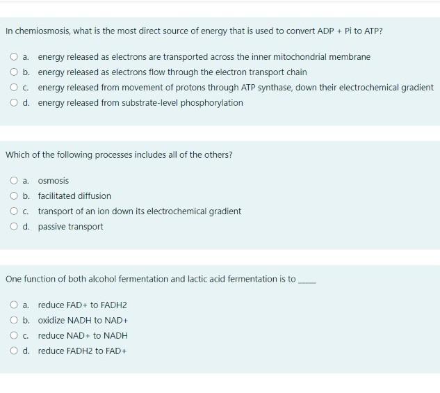 Solved In chemiosmosis, what is the most direct source of | Chegg.com