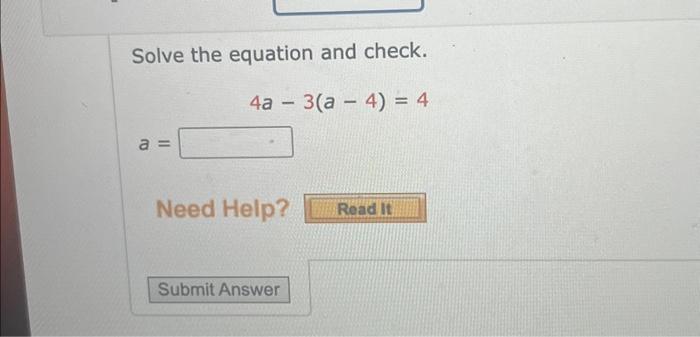 Solved Solve The Equation And Check 4a−3 A−4 4