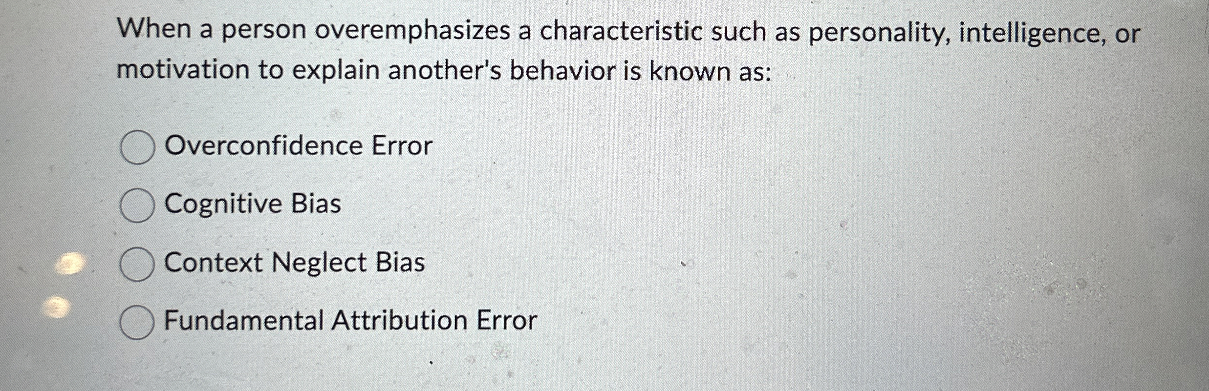 When a person overemphasizes a characteristic such as | Chegg.com