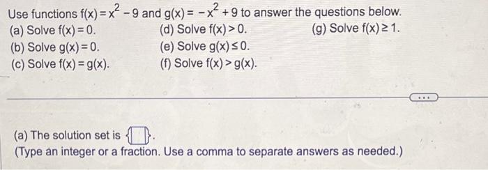 Solved Use functions f(x)=x2−9 and g(x)=−x2+9 to answer the | Chegg.com