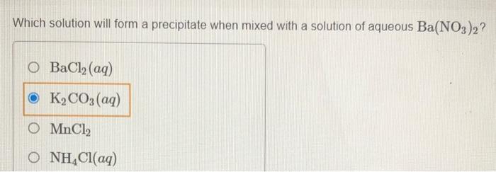 Solved Which Solution Will Form A Precipitate When Mixed | Chegg.com