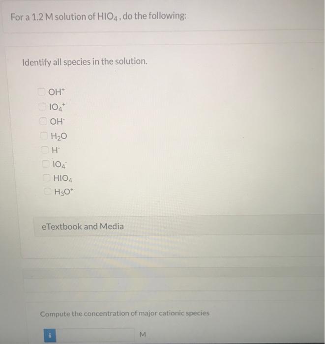 Solved For a 1.2 M solution of HIO4, do the following: | Chegg.com