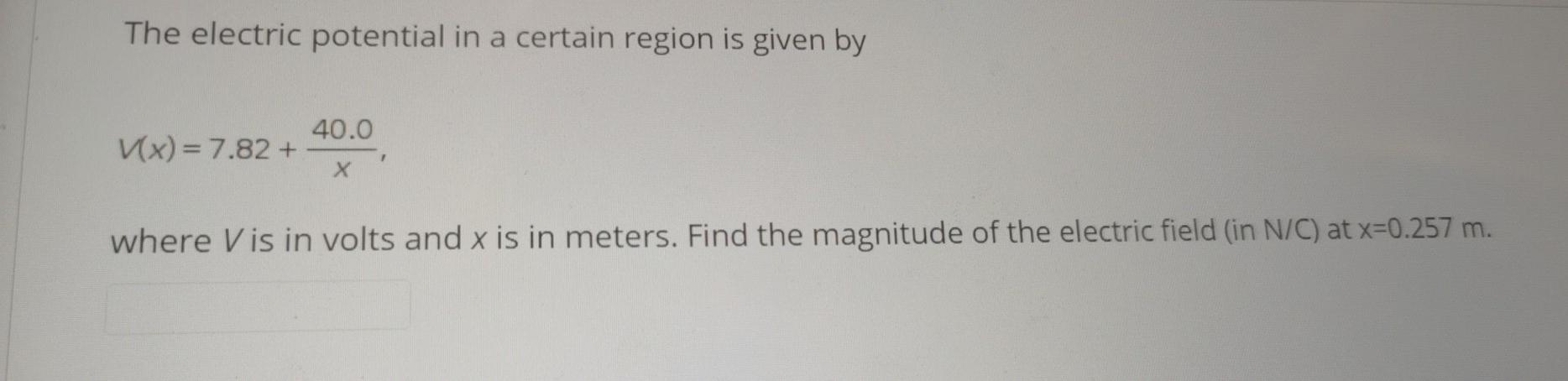 Solved The electric potential in a certain region is given | Chegg.com