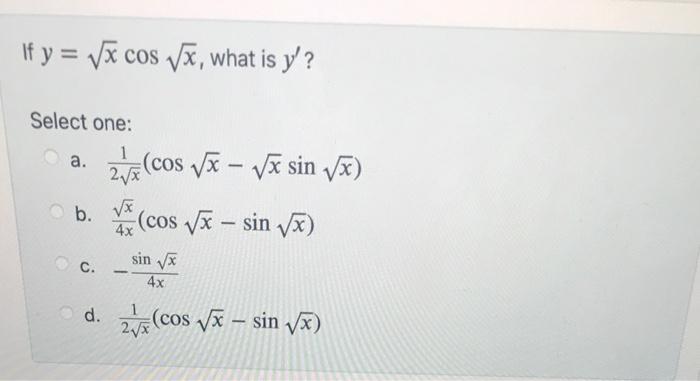 If Y 1x Cos Vx What Is Y A Select One 2x Cos Chegg Com
