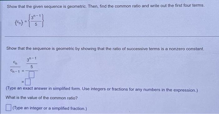 Solved Show that the given sequence is geometric. Then, find | Chegg.com